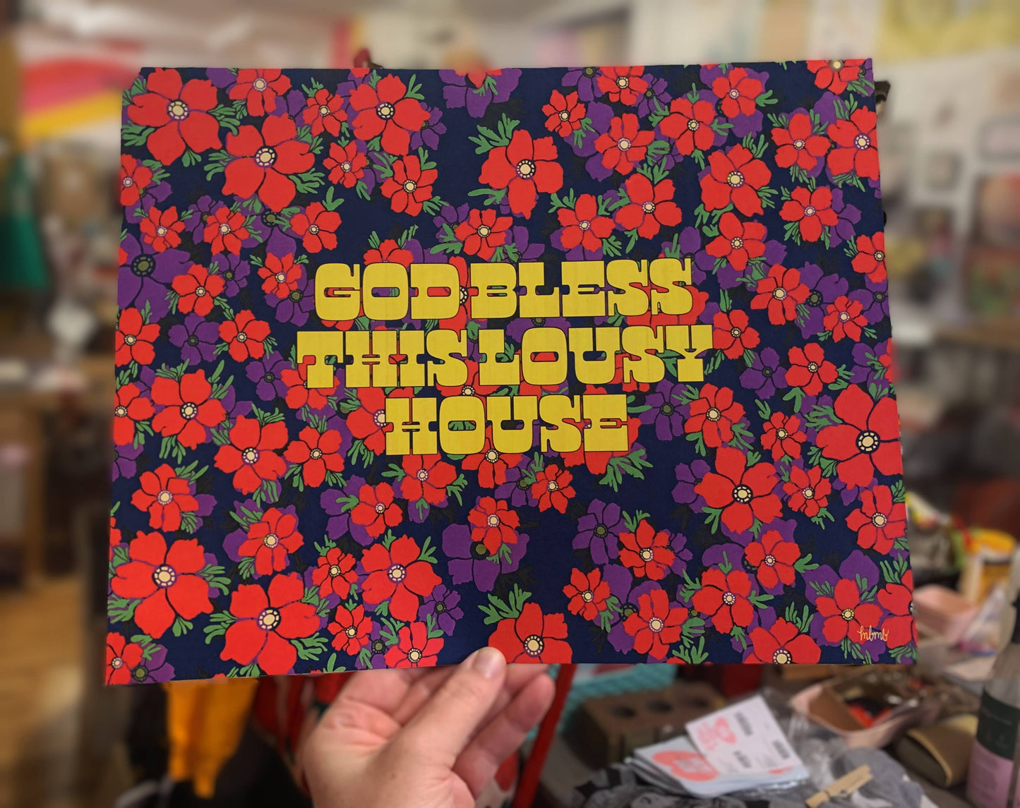 God Bless this Lousy House - 11 x 14 print - MBMB