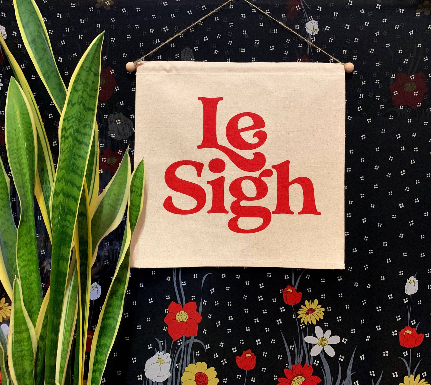 Le Sigh- Wall Banner - MBMB