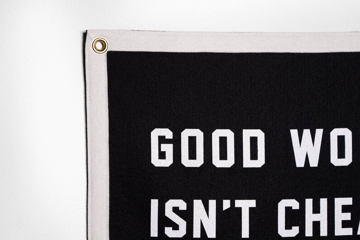 Good Work Isn’t Cheap Camp Flag