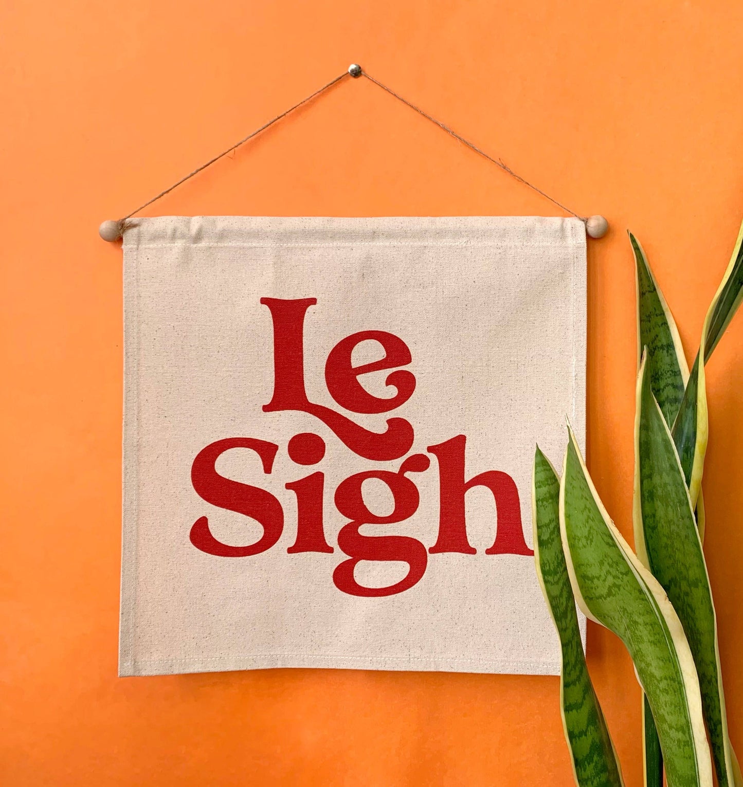 Le Sigh- Wall Banner - MBMB